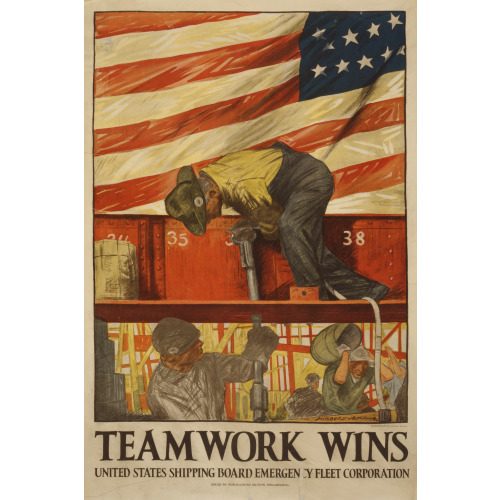 Teamwork Wins - United States Shipping Board Emergency Fleet Corporation, 1917