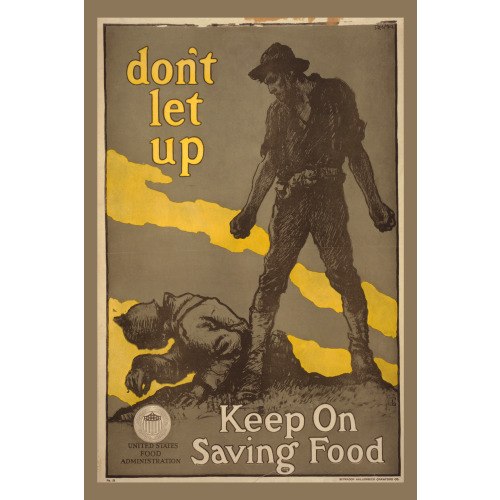 Don't Let Up - Keep On Saving Food, 1918