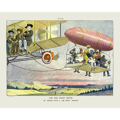 For The Sunny South. An Airship With A Jim Crow Trailer, 1913