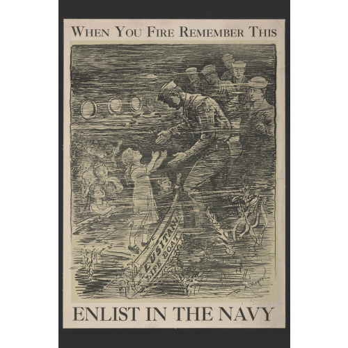 When You Fire Remember This Enlist In The Navy /, 1917