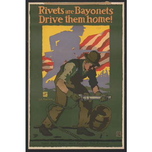 Rivets Are Bayonets - Drive Them Home!, 1917