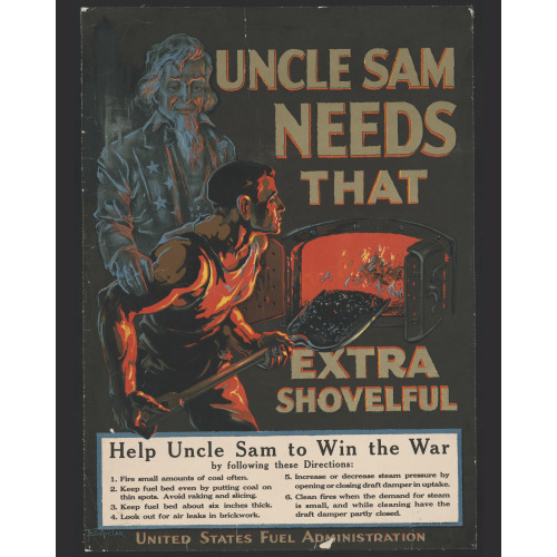 Uncle Sam Needs That Extra Shovelful, 1918
