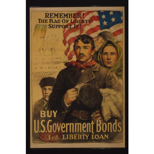 Remember! The Flag Of Liberty - Support It! Buy U.S. Government Bonds 3rd. Liberty Loan, 1918