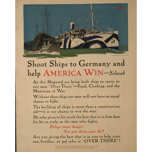 Shoot Ships To Germany And Help America Win - Schwab, 1917