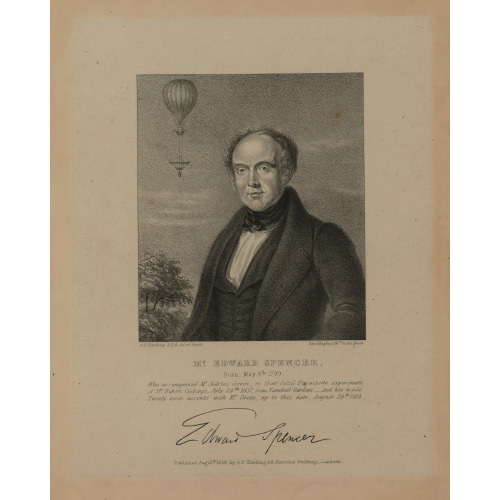 Mr. Edward Spencer, Born May 8th 1799 Who Accompanied Mr. Charles Green In That Fatal Parachute...