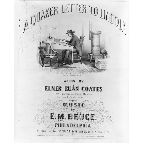 Quaker Letter To Lincoln, By Elmer Ruan Coates and E.M. Bruce, 1863