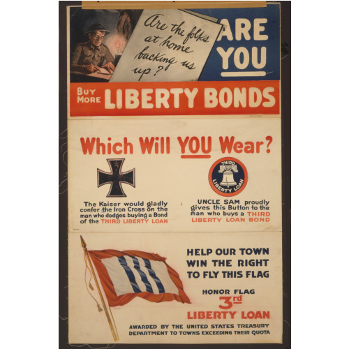 Are The Folks At Home Backing US Up? Are You? Buy More Liberty Bonds, 1918