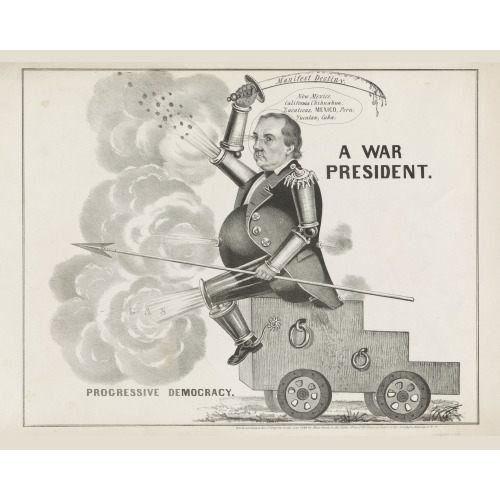 A War President. Progressive Democracy, 1848