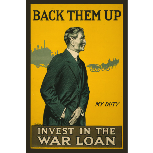 Back Them Up. Invest In The War Loan