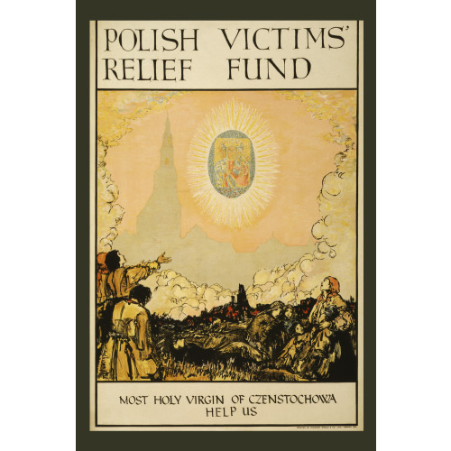 Polish Victims' Relief Fund. Most Holy Virgin Of Czenstochowa Help US
