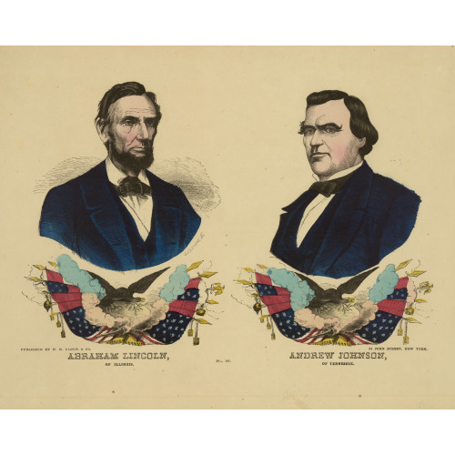 Abraham Lincoln Of Illinois. Andrew Johnson Of Tennessee. No. 37
