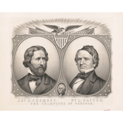 Jno C. Fremont And Wm. L. Dayton. The Champions Of Freedom!, 1856
