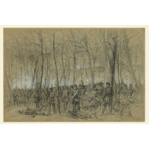 Genl. Wadsworths Division In Action In The Wilderness, Near The Spot Where The General Was...