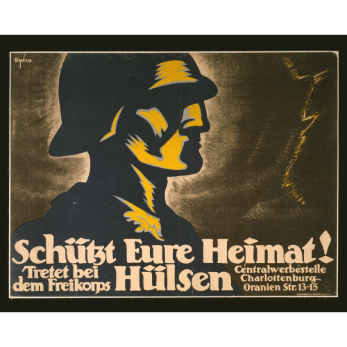 Schutz Eure Heimat! Tretet Bei Dem Freikorps Hulsen, 1918