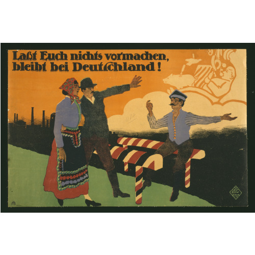 Lasst Euch Nichts Vormachen, Bleibt Bei Deutschland, 1919