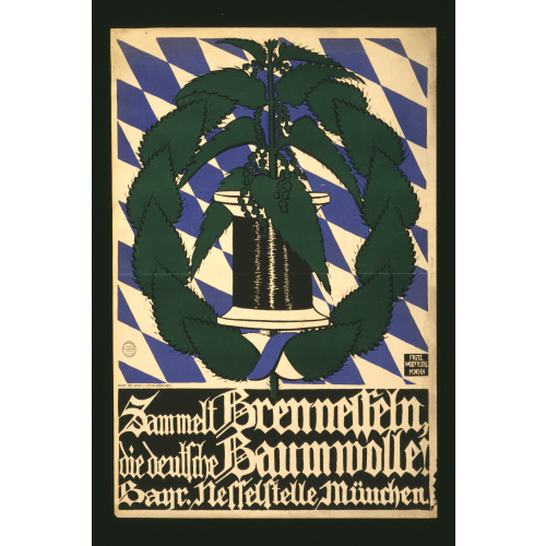 Sammelt Brennesseln, Die Deutsche Baumwolle, 1918
