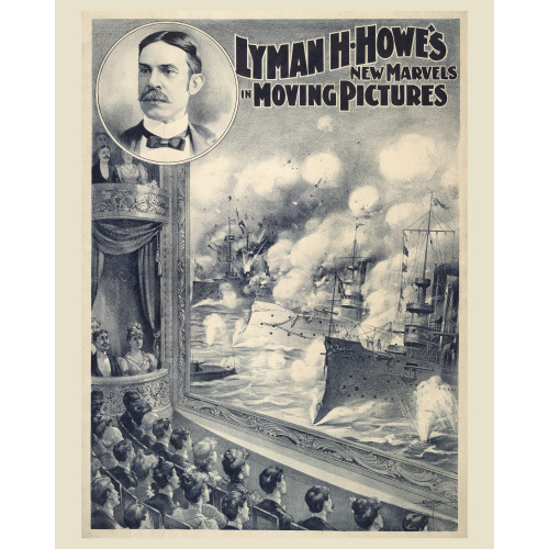 Lyman H. Howe's New Marvels In Moving Pictures, 1898, View 1