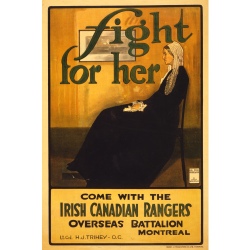 Fight For Her. Come With The Irish Canadian Rangersl, 1915