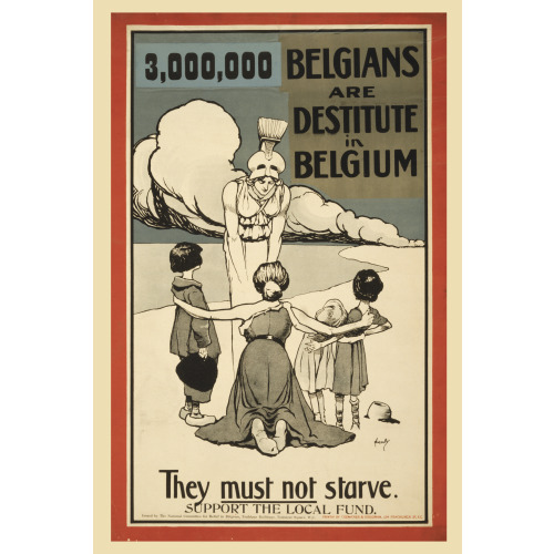 3,000,000 Belgians Are Destitute In Belgium, 1915