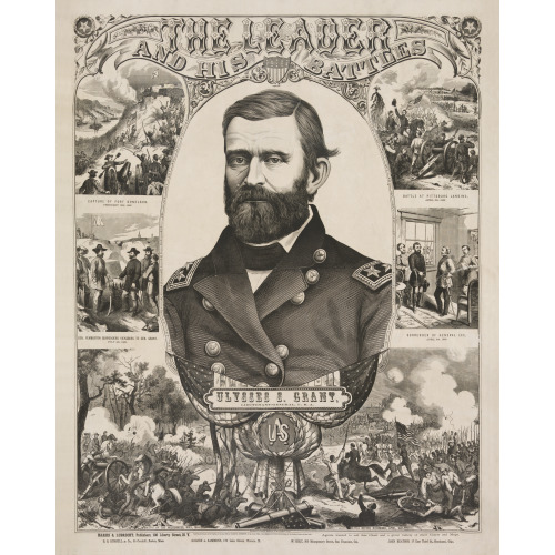 The Leader And His Battles, Ulysses S. Grant, Lieutenant-General, U.S.A., 1866