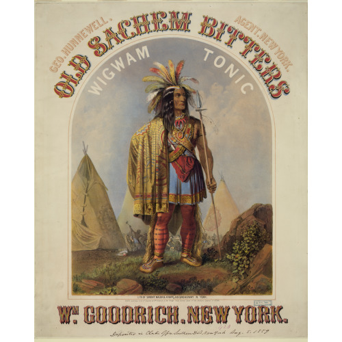 Old Sachem Bitters--Wigwam Tonic--Wm. Goodrich, New York