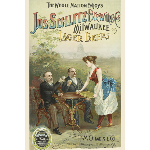 The Whole Nation Enjoys Jos. Schlitz Brewing Cos' Milwaukee Lager Beer, 1888