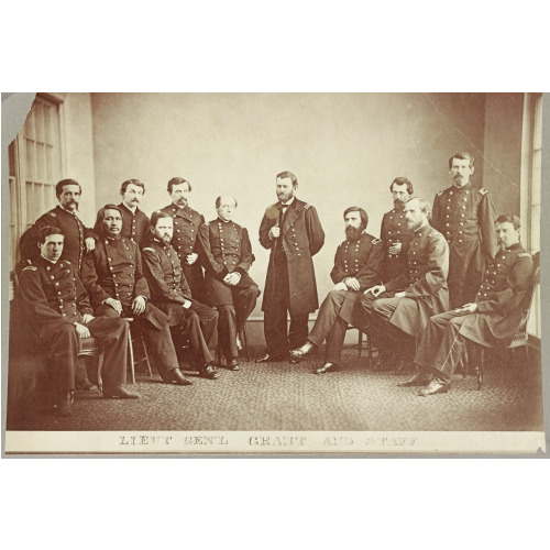 Lieut. Genl. Ulysses S. Grant And Staff, circa 1861