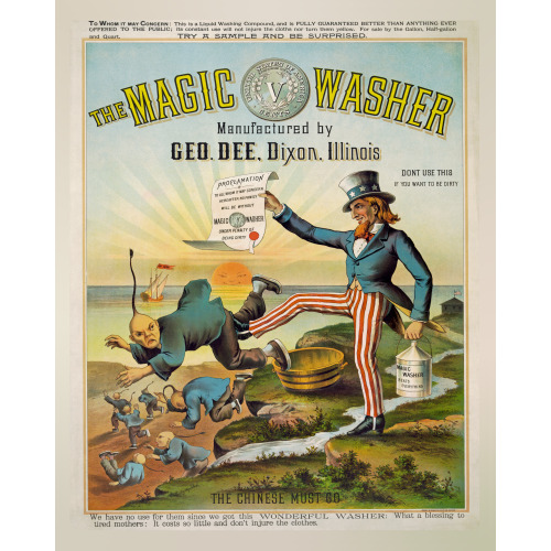 The Magic Washer, Manufactured By Geo. Dee, Dixon, Illinois. The Chinese Must Go, 1886