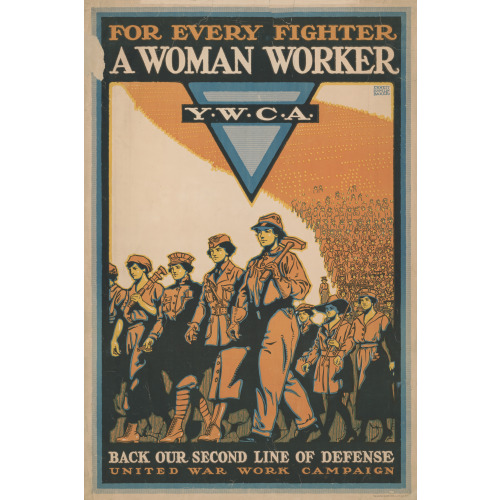 For Every Fighter A Woman Worker Y.W.C.A. : Back Our Second Line Of Defense /, 1918