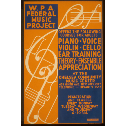 W.P.A. Federal Music Project Offers The Following Courses For Adults - Piano, Voice, Violin...