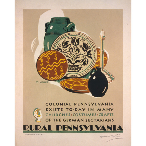Rural Pennsylvania Colonial Pennsylvania Exists To-Day In Many Churches, Costumes, Crafts Of The...