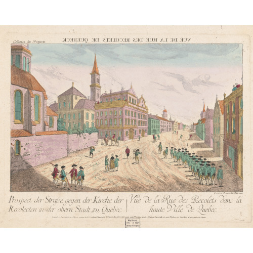 Vue De La Rue Des Recolets De Quebeck. Prospect Der Strafe Gegen Der Kirche Der Recolecten In...