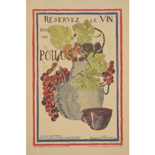 Reservez Le Vin Pour Nos Poilus, 1916