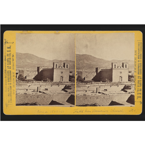 The Old San Francisco Church Santa Fe, New Mexico, 1870